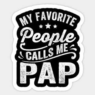 My Favorite People Calls Me Pap Sticker